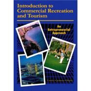 Introduction to Commercial Recreation and Tourism, 5th Ed by John C. Crossley; Lynn M. Jamieson; Russell E. Brayley, 9781571675675