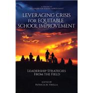 Leveraging Crisis for Equitable School Improvement by Patricia M. Virella, 9781837085675