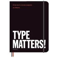 Type Matters! by Williams, Jim; Casey, Ben, 9781858945675