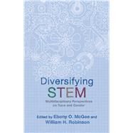 Diversifying Stem by Mcgee, Ebony O.; Robinson, William H., 9781978805675