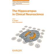 The Hippocampus in Clinical Neuroscience by Szabo, K., 9783318025675