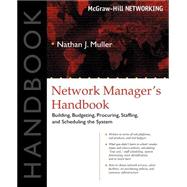 Network Manager's Handbook by Muller, Nathan J., 9780071405676