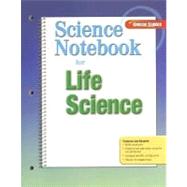 Glencoe Life Science, Science Notebook, Student Edition by McGraw-Hill , Glencoe, 9780078745676