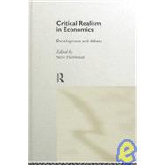 Critical Realism in Economics: Development and Debate by Fleetwood; Steve, 9780415195676