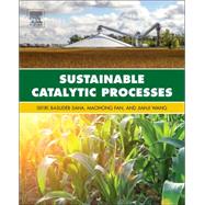 Sustainable Catalytic Processes by Saha; Fan; Wang, 9780444595676