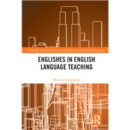 Englishes in English Language Teaching: A Study of Teachers' Perception by Sadegh Pour; Marzieh, 9781138585676