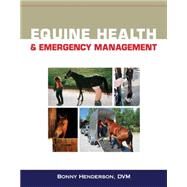 Equine Health and Emergency Management by Henderson, Bonny, 9781418065676