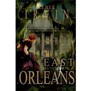 East of Orleans by Irvin, Renee'; Porter, Ronnell; Fisher, Ann Kempner, 9781469935676