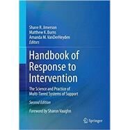 Handbook of Response to Intervention by Jimerson, Shane R.;   Burns, Matthew K.; VanDerHeyden, Amanda M.;, 9781489975676