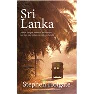 Sri Lanka A Novel by Holgate, Stephen, 9781943075676
