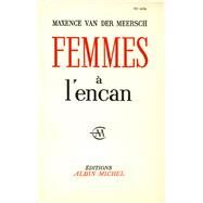 Femmes  l'encan by Maxence Van Der Meersch, 9782226045676