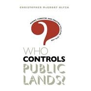 Who Controls Public Lands? by Klyza, Christopher McGrory, 9780807845677