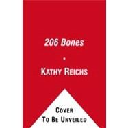 206 Bones A Novel by Reichs, Kathy, 9781416525677