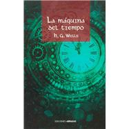 La Mquina del tiempo by Wells, Herbert George, 9788415215677