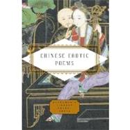 Chinese Erotic Poems by Barnstone, Tony; Ping, Chou; Barnstone, Tony; Ping, Chou, 9780307265678