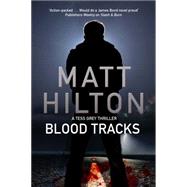 Blood Tracks by Hilton, Matt, 9780727885678