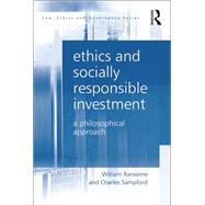 Ethics and Socially Responsible Investment: A Philosophical Approach by Ransome,William, 9781138255678