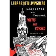 Chaptered and Versed : Poetic and Cursed by Zombie Zak; Boye, Kody; Snider, Bill, 9781453695678