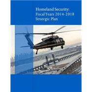 Homeland Secuirty by United States Department of Homeland Security, 9781507525678