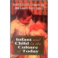 Infant & Child in the Culture by Gesell, Arnold, 9781568215679