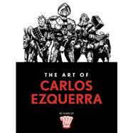 The Art of Carlos Ezquerra by Ezquerra, Carlos, 9781786185679