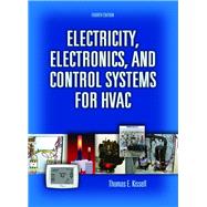 Electricity, Electronics, and Control Systems for Hvac by Kissell, Thomas E., 9780131995680