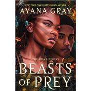 Beasts of Prey by Ayana Gray, 9780593405680