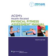 Acsm's Health-related Physical Fitness Assessment Manual by American College of Sports Medicine (ACSM), 9781451115680