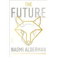 The Future by Alderman, Naomi, 9781668025680