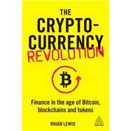 The Cryptocurrency Revolution by Lewis, Rhian, 9781789665680