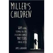 Miller's Children by Garbarino, James, 9780520295681