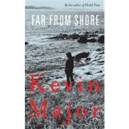 Far from Shore by Major, Kevin, 9780888995681