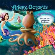 Angry Octopus by Lite, Lori, 9780983625681