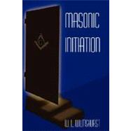 Masonic Initiation by Wilmshurst, W. L., 9781417915682