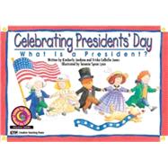 Celebrating President's Day by Jordano, Kimberly; Callella-Jones, Trisha; Kupperstein, Joel; Lyon, Tammie, 9781574715682