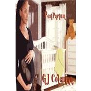 Postpartum by Coleman, G. J., 9780615175683