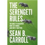 The Serengeti Rules by Carroll, Sean B., 9780691175683
