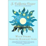 Wild Stars Seeking Midnight Suns by COOPER, J. CALIFORNIA, 9781400075683