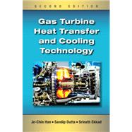 Gas Turbine Heat Transfer and Cooling Technology, Second Edition by Han; Je-Chin, 9781439855683