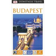 DK Eyewitness Travel Guide: Budapest by DK Publishing, 9781465425683