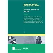 European Integration and Law Four Contributions on the interplay between European Integration by Curtin, Deirdre; Klip, Andr; Smits, Jan; McCahery, Joseph, 9789050955683