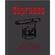 The Sopranos: The Official Cocktail Book by Sarah Gualtieri; Emma Carlson Berne, 9798886635683