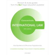 International Law Concentrate Law Revision and Study Guide by Bantekas, Ilias; Papastavridis, Efthymios, 9780192895684
