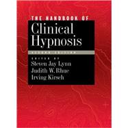 Handbook of Clinical Hypnosis by Lynn, Steven Jay; Rhue, Judith W.; Kirsch, Irving, 9781433805684