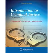 Introduction to Criminal Justice The Essentials by Jr., L. Thomas Winfree; Mays, G. Larry; Alarid, Leanne Fiftal, 9781454835684
