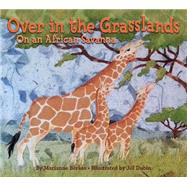 Over in the Grasslands by Berkes, Marianne; Dubin, Jill, 9781584695684
