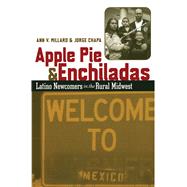 Apple Pie & Enchiladas by Millard, Ann V.; Chapa, Jorge; Burillo, Catalina; Crane, Ken R.; Flores, Isidore, 9780292705685