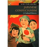 Japanese Confucianism by Paramore, Kiri, 9781107635685