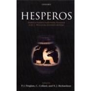 Hesperos Studies in Ancient Greek Poetry Presented to M. L. West on his Seventieth Birthday by Finglass, P. J.; Collard, C.; Richardson, N. J., 9780199285686