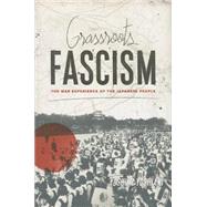 Grassroots Fascism by Yoshiaki, Yoshimi; Mark, Ethan, 9780231165686